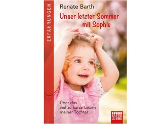 Buchcover Renate Barth - Unser letzter Sommer mit Sophie © Verlag BASTEI LÜBBE