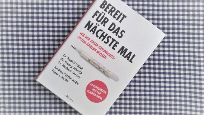 Buchcover "Bereit für das nächste Mal. Wie wir unser Gesundheitssystem ändern müssen" © Isabell Starowicz, 2020 edition a, Wien www.edition-a.at