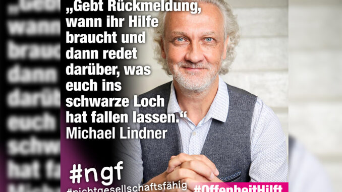 offenheithilft_Michael_Lindner_quer #offenheithilft - #nichtgesellschaftsfähig