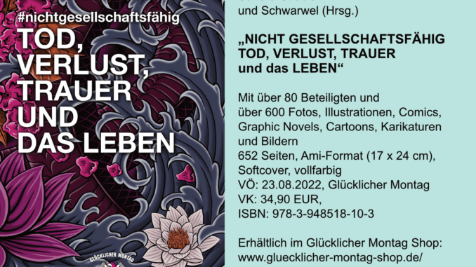 Cover_Tod-Verlust-Trauer "Nicht geselllschaftsfähig. Tod, Verlust, Trauer und das Leben" © Schwarwel 2022